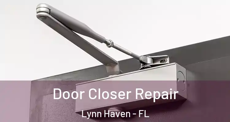 Door Closer Repair Lynn Haven - FL