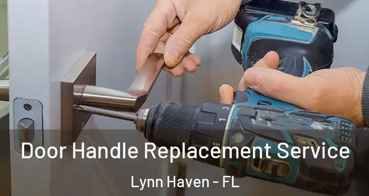 Door Handle Replacement Service Lynn Haven - FL