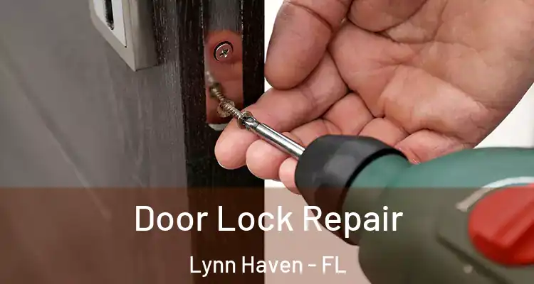 Door Lock Repair Lynn Haven - FL