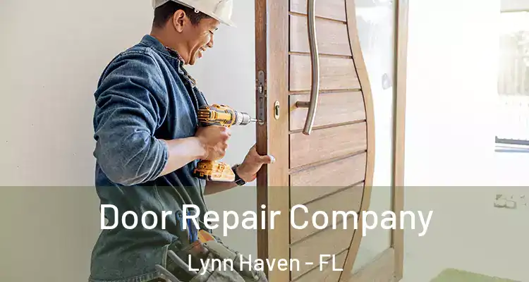Door Repair Company Lynn Haven - FL