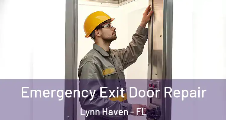 Emergency Exit Door Repair Lynn Haven - FL