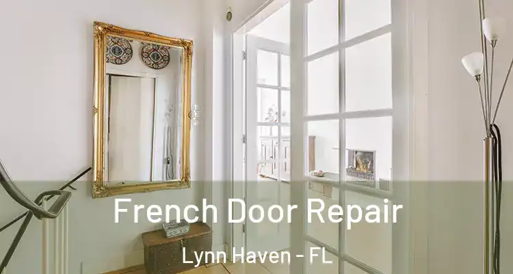 French Door Repair Lynn Haven - FL