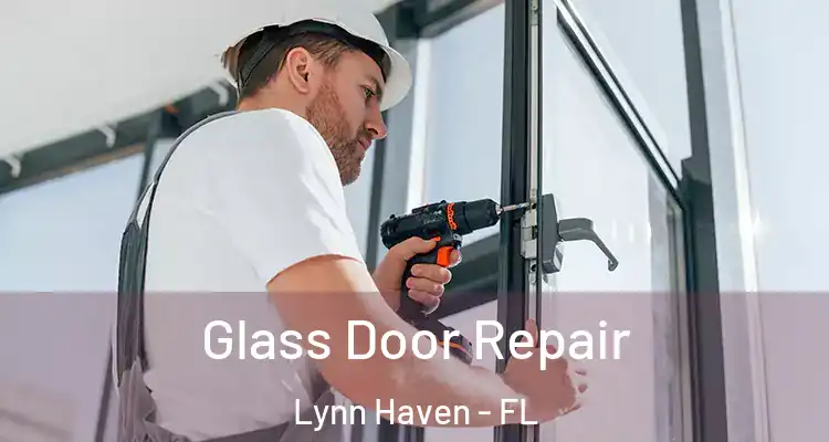 Glass Door Repair Lynn Haven - FL