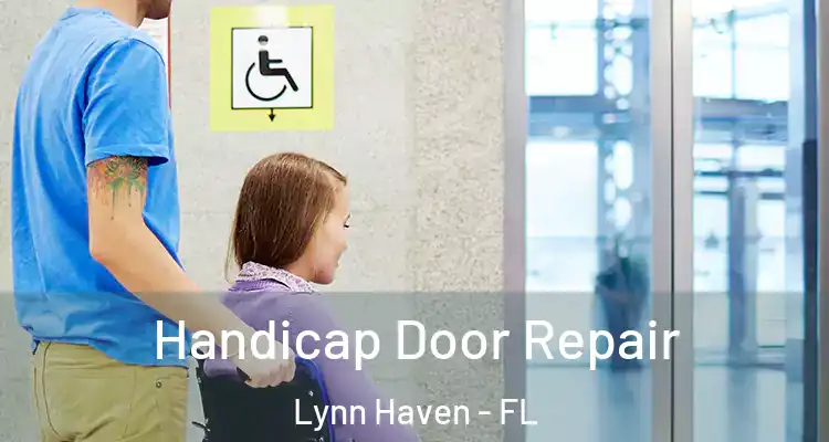 Handicap Door Repair Lynn Haven - FL