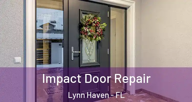 Impact Door Repair Lynn Haven - FL
