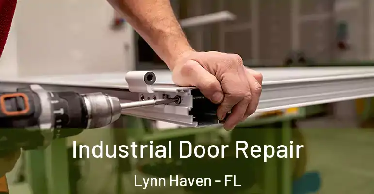 Industrial Door Repair Lynn Haven - FL