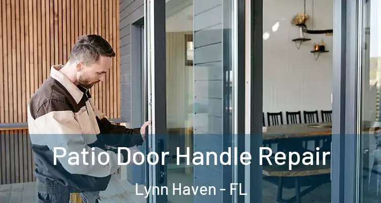 Patio Door Handle Repair Lynn Haven - FL