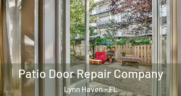 Patio Door Repair Company Lynn Haven - FL