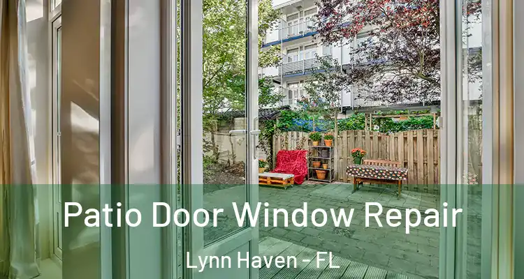 Patio Door Window Repair Lynn Haven - FL