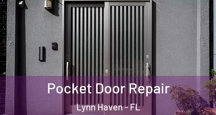 Pocket Door Repair Lynn Haven - FL
