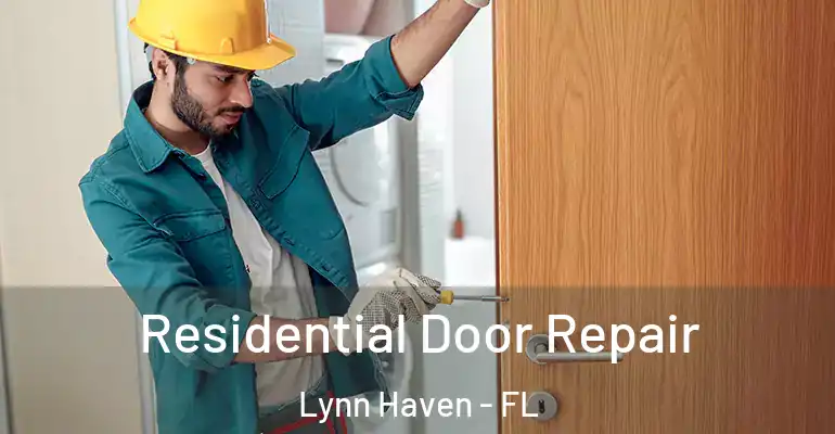 Residential Door Repair Lynn Haven - FL