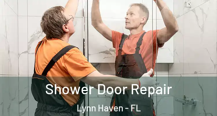 Shower Door Repair Lynn Haven - FL