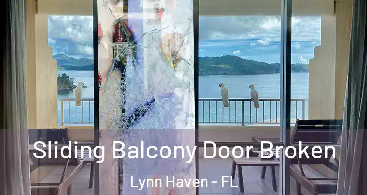 Sliding Balcony Door Broken Lynn Haven - FL