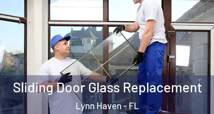 Sliding Door Glass Replacement Lynn Haven - FL