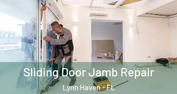 Sliding Door Jamb Repair Lynn Haven - FL