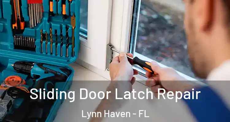 Sliding Door Latch Repair Lynn Haven - FL