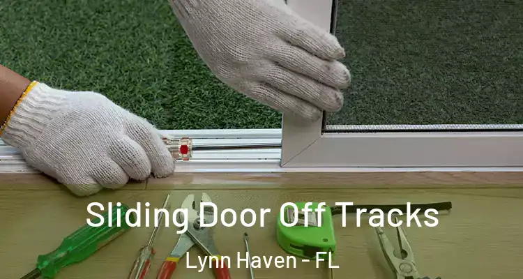 Sliding Door Off Tracks Lynn Haven - FL