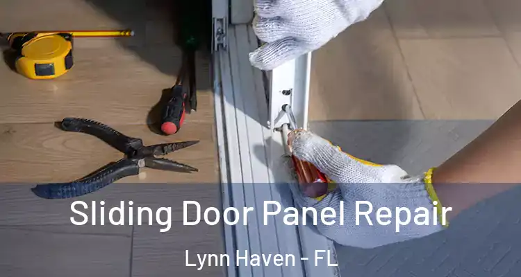 Sliding Door Panel Repair Lynn Haven - FL