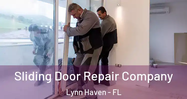 Sliding Door Repair Company Lynn Haven - FL