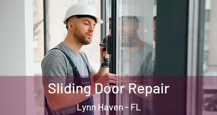 Sliding Door Repair Lynn Haven - FL