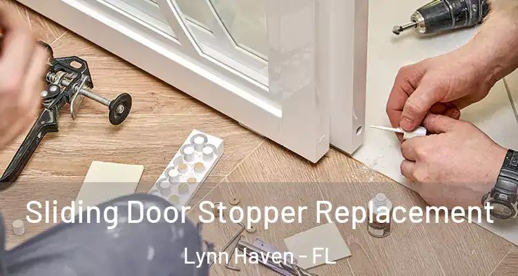 Sliding Door Stopper Replacement Lynn Haven - FL