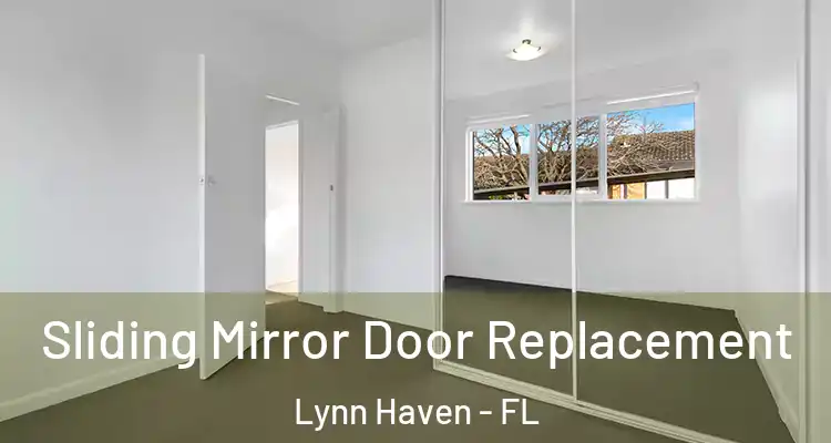 Sliding Mirror Door Replacement Lynn Haven - FL